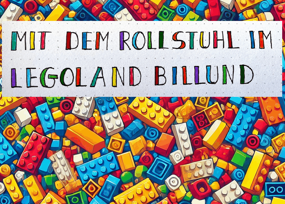 Mit dem Rollstuhl im Legoland Billund