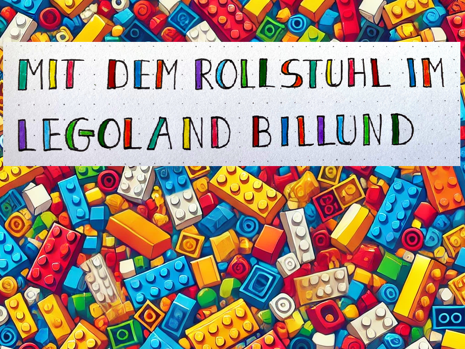 Mit dem Rollstuhl im Legoland Billund